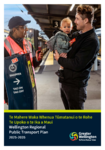 Te Mahere Waka Whenua Tūmatanui o te Rohe Te Upoko o te Ika a Maui | Wellington Regional Public Transport Plan | 2025-2035 preview