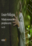 Wellington region wetlands - awareness and perceptions preview