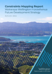 Constraints Mapping Report | Wairarapa-Wellington-Horowhenua Future Development Strategy preview